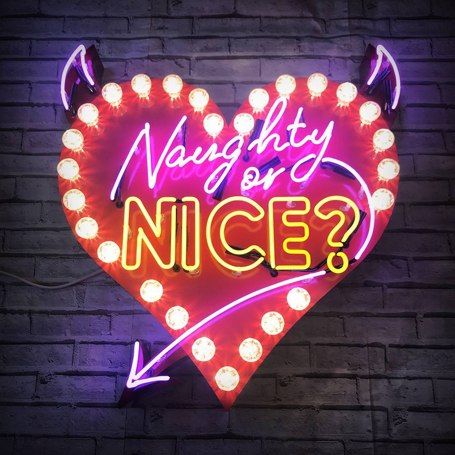 Naughty Or Nice Neon Art Ben Reynolds